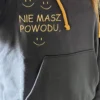 Bluza z Kapturem Grafitowa "Nie masz powodu? Uśmiechaj się”